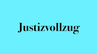 Text Justizvollzug